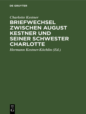 cover image of Briefwechsel zwischen August Kestner und seiner Schwester Charlotte